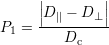 | |
||D ∥ - D ⊥ ||
P1 = ----------
Dc